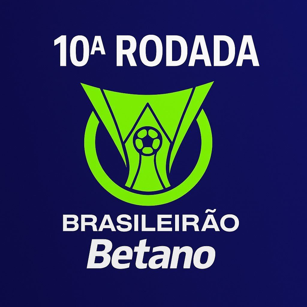 Analise_10a_rodada_Brasileirao_2025 Brasileirão Série A