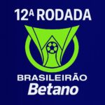 Análise da 12ª Rodada do Brasileirão 2025
