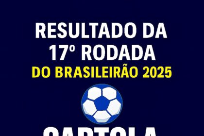 Resultado rodada 17 Cartola: comparativo de palpites e resultados