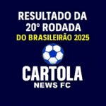 Resultado da Rodada 20