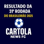 Resultado Rodada 31