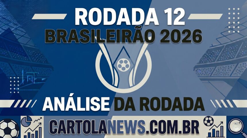 Análise Rodada 12