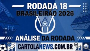Analise da Rodada 18