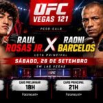 UFC Vegas 121 com Raul Rosas Jr. x Raoni Barcelos neste sábado.