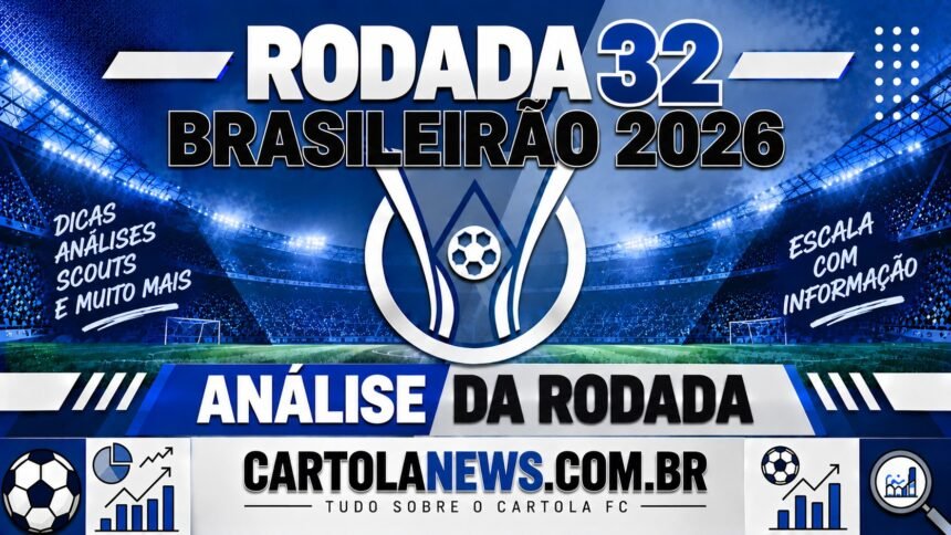 Análise da Rodada 32