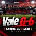 Atlético-GO x Sport pelo G-6 da Série B 2026.