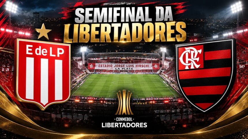 Estudiantes x Flamengo pela semifinal da Libertadores 2026.