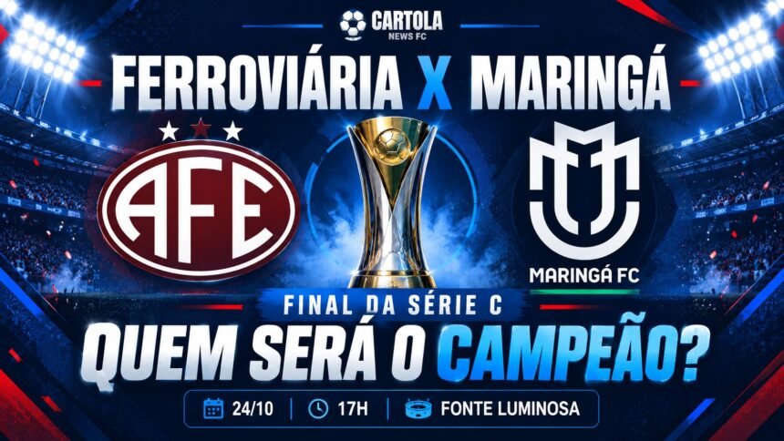 Ferroviária x Maringá decidem o título da Série C 2026 na Fonte Luminosa.