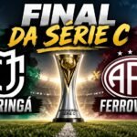 Final da Série C 2026 entre Maringá e Ferroviária