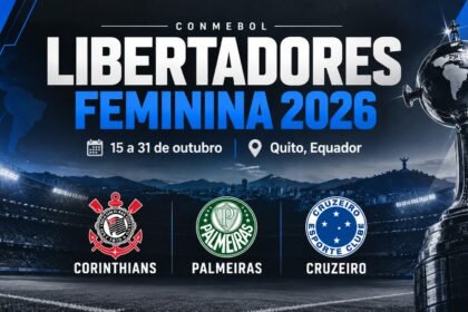 Libertadores Feminina 2026 tem Corinthians, Palmeiras e Cruzeiro representando o Brasil.
