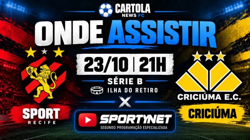 Onde assistir Sport x Criciúma ao vivo nesta sexta-feira pela Série B.