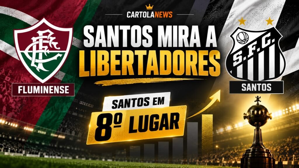 Santos busca vaga na Libertadores de 2027 antes do confronto com o Fluminense.