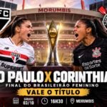 São Paulo x Corinthians na final do Brasileirão Feminino 2026