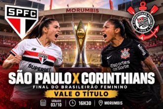São Paulo x Corinthians na final do Brasileirão Feminino 2026