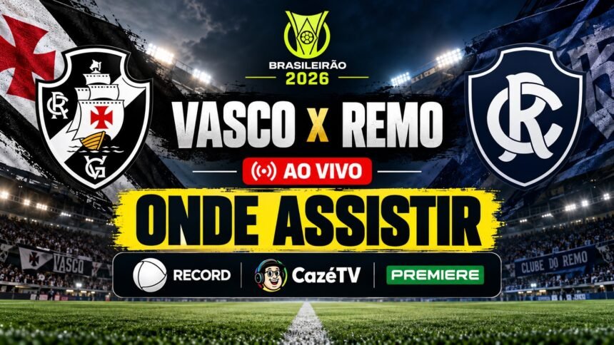 Vasco x Remo pelo Brasileirão 2026 em São Januário.