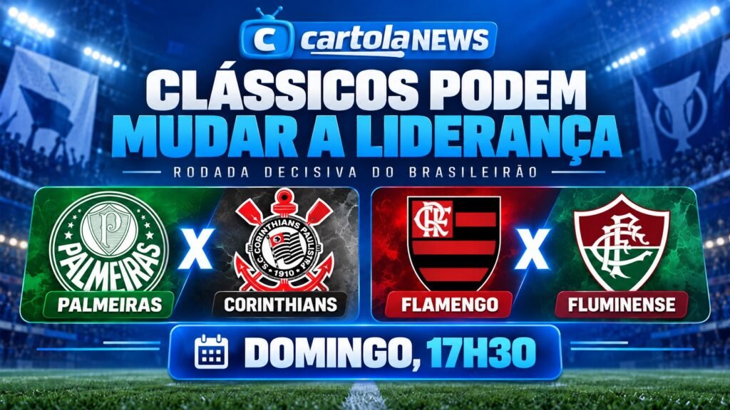 clássicos da 30ª rodada podem mudar a liderança do Brasileirão.