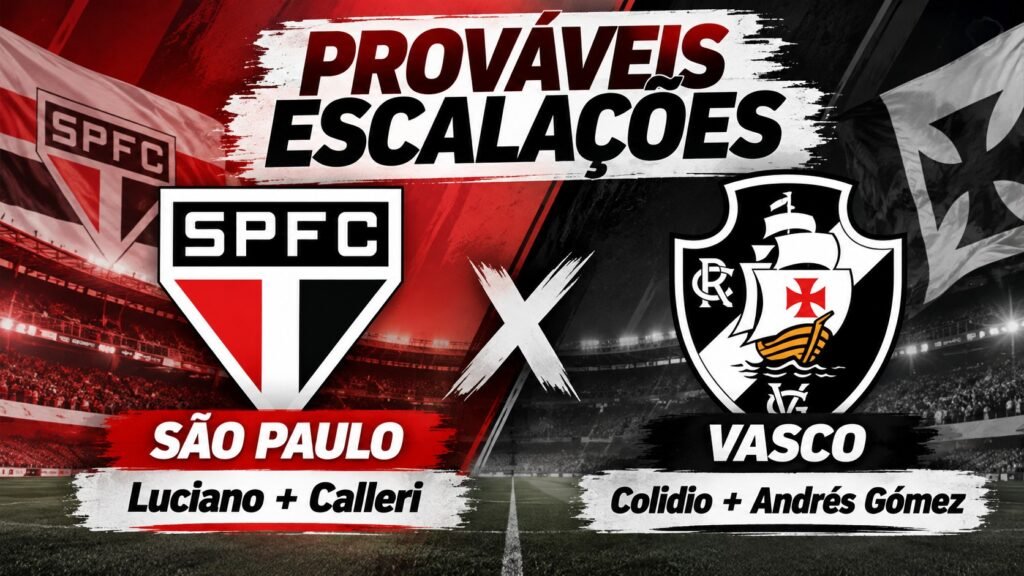 prováveis escalações de São Paulo x Vasco pela 31ª rodada.